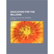 Education for the Millions by Gold, S. W., 9781154589290