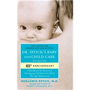 Dr. Spock's Baby and Child Care : 9th Edition by Spock, Benjamin; Needlman, Robert, 9781439189290