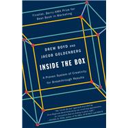 Inside the Box A Proven System of Creativity for Breakthrough Results by Boyd, Drew; Goldenberg, Jacob, 9781451659290