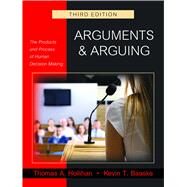 Arguments & Arguing by Hollihan, Thomas A.; Baaske, Kevin T., 9781478629290