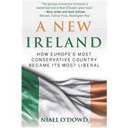 A New Ireland by O'dowd, Niall, 9781510749290