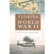 Florida in World War II by Wynne, Nick, 9781596299290