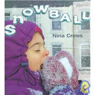 Snowball by Crews, Nina, 9780688149291