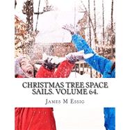 Christmas Tree Space Sails by Essig, James M., 9781506189291