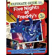 Five Nights at Freddy's Ultimate Guide Version 2.0 by Unknown, 9781546169291
