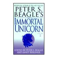 Peter S. Beagle's Immortal Unicorn by Beagle, Peter S.; Berliner, Janet, 9780061059292