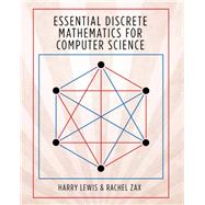 Essential Discrete Mathematics for Computer Science by Lewis, Harry; Zax, Rachel, 9780691179292