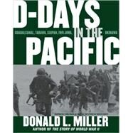 D-days In The Pacific by Miller, Donald L., 9780743269292