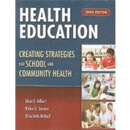 Health Education by Gilbert, Glen G.; Sawyer, Robin G.; McNeill, Elisa Beth, 9780763759292