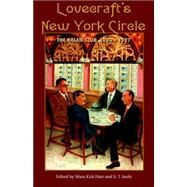 Lovecraft's New York Circle : The Kalem Club, 1924-1927 by Hart, Mara Kirk; Joshi, S. T., 9780976159292
