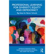 Professional Learning for Diversity, Equity and Democracy by Manuela Heinz, 9781032629292