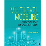Multilevel Modeling: Applications in STATA, IBM SPSS, SAS, R, & HLMTM by Garson, G. David, 9781544319292