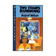Two Trains Running by Wilson, August, 9780452269293