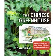 The Chinese Greenhouse by Chiras, Dan, 9780865719293