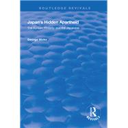 Japan's Hidden Apartheid by Hicks, George, 9781138339293