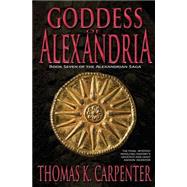 Goddess of Alexandria by Carpenter, Thomas K., 9781502419293
