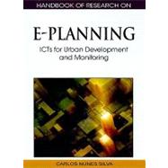 Handbook of Research on E-planning: Icts for Urban Development and Monitoring by Silva, Carlos Nunes, 9781615209293