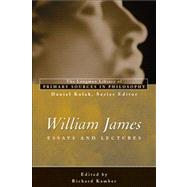 William James: Essays and Lectures by James,William;Kolak,Daniel, 9780321339294