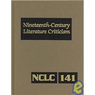 Nineteenth Century Literature Criticism by Whitaker, Russel, 9780787669294