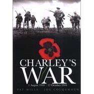 Charley's War (Vol. 2): 1 August - 17 October 1916 by Mills, Pat; Colquhoun, Joe, 9781840239294