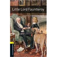 Oxford Bookworms Library: Little Lord Fauntleroy Level 1: 400-Word Vocabulary by Basset, Jennifer, 9780194789295