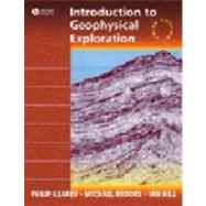 An Introduction to Geophysical Exploration by Kearey, Philip; Brooks, Michael; Hill, Ian, 9780632049295