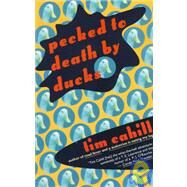 Pecked to Death by Ducks by CAHILL, TIM, 9780679749295