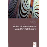 Optics of Mono-domain Liquid Crystal Displays by Jang, Yong-kyu; Bos, Philip J., 9783836479295