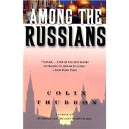 Among the Russians by Thubron, Colin, 9780060959296