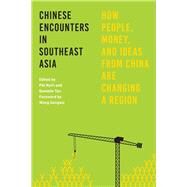 Chinese Encounters in Southeast Asia by Nyri, Pl; Tan, Danielle; Wang Gungwu, 9780295999296