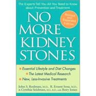 No More Kidney Stones The Experts Tell You All You Need to Know about Prevention and Treatment by Rodman, John S.; Sosa, R. Ernest; Seidman, Cynthia; Jones, Rory, 9780471739296