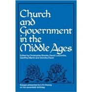 Church and Government in the Middle Ages: Essays presented to C. R. Cheney on his 70th Birthday and Edited by C. N. L. Brooke, D. E. Luscombe, G. H. Martin and Dorothy Owen by Edited by C. N. L. Brooke , D. E. Luscombe , G. H. Martin , Dorothy Owen, 9780521089296