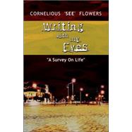 Writing With Myeyes by Flowers, Cornelious, 9780975509296