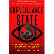 Surveillance State by Josh Chin; Liza Lin, 9781250249296