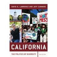 California The Politics of Diversity by Cummins, Jeff; Lawrence, David G., 9781538129296