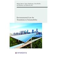 Environmental Law for Transitions to Sustainability by Boeve, Marlon; Akerboom, Sanne; Backes, Chris; van Rijswick, Marleen, 9781780689296