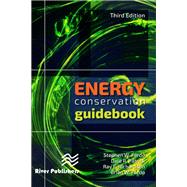 Energy Conservation Guidebook, Third Edition by Dale R. Patrick; Stephen W. Fardo; Ray E. Richardson; Brian W. Fardo, 9788770229296