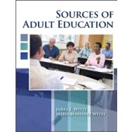 SOURCES OF ADULT EDUCATION by WITTE, JAMES E, 9780757559297