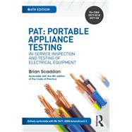PAT: Portable Appliance Testing, 4th ed: In-Service Inspection and Testing of Electrical Equipment by Scaddan; Brian, 9781138849297