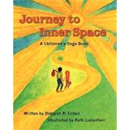 Journey to Inner Space by Cohen, Deborah R.; Lieberherr, Ruth, 9781451519297