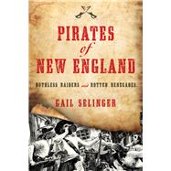 Pirates of New England by Selinger, Gail, 9781493029297