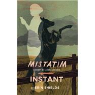 Mistatim / Instant by Shields, Erin; Laronde, Sandra (CON), 9781770919297
