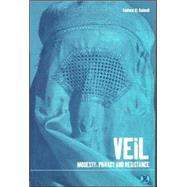 Veil Modesty, Privacy and Resistance by El Guindi, Fadwa, 9781859739297