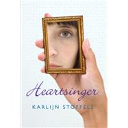 Heartsinger by Stoffels, Karlijn; Watkinson, Laura, 9780545069298
