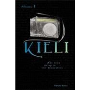 Kieli, Vol. 1 (light novel) The Dead Sleep in the Wilderness by Kabei, Yukako, 9780759529298