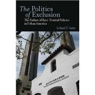 The Politics of Exclusion by Saito, Leland T., 9780804759298