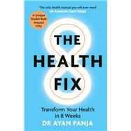 The Health Fix Transform Your Health in 8 Weeks by Panja, Dr. Ayan, 9781914239298