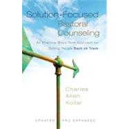 Solution-Focused Pastoral Counseling by Kollar, Charles Allen, 9780310329299