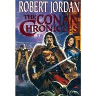 The Conan Chronicles by Jordan, Robert, 9780312859299