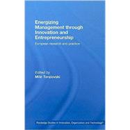 Energizing Management Through Innovation and Entrepreneurship: European Research and Practice by Terziovski; MilT, 9780415439299